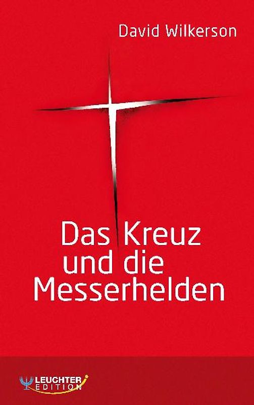 Das Kreuz und die Messerhelden