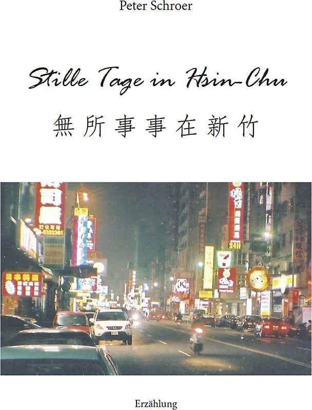 Stille Tage in Hsin-Chu