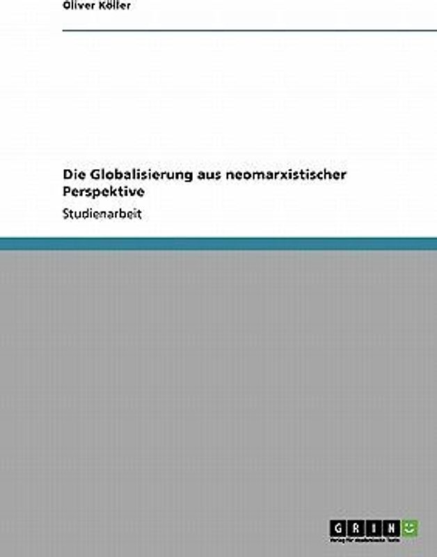 Die Globalisierung aus neomarxistischer Perspektive