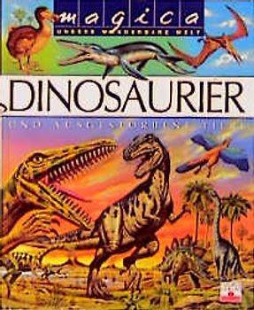 Magica - Dinosaurier und ausgestorbene Tiere