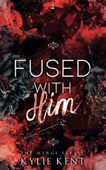 Fused With Him (The Merge, Band 2)