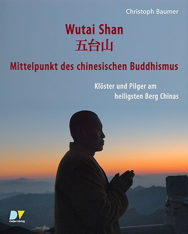 Wutai Shan - Mittelpunkt des chinesischen Buddhismus