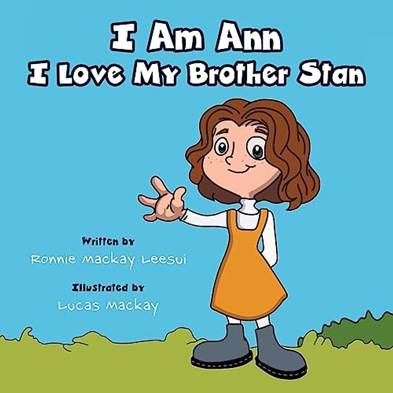 I Am Ann I Love My Brother Stan