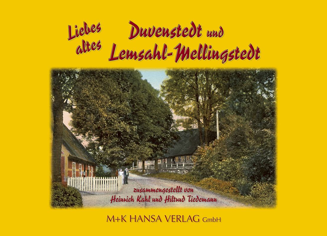 Liebes altes Duvenstedt und Lemsahl-Mellingstedt