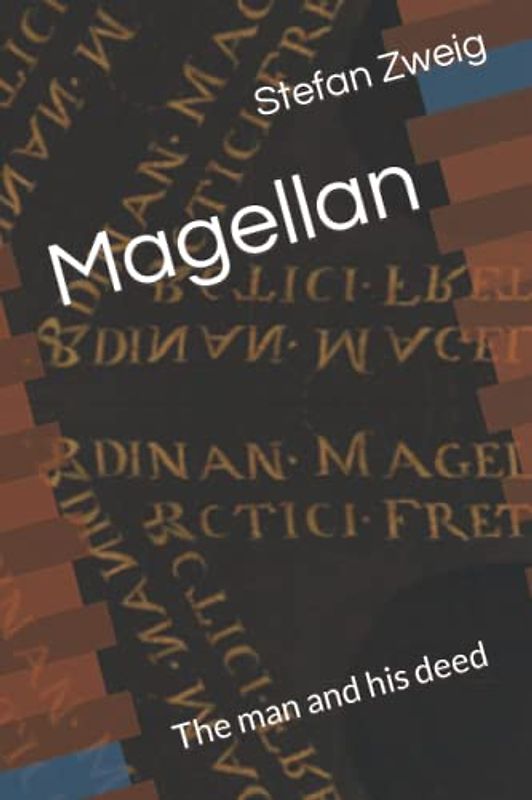 Magellan: The man and his deed