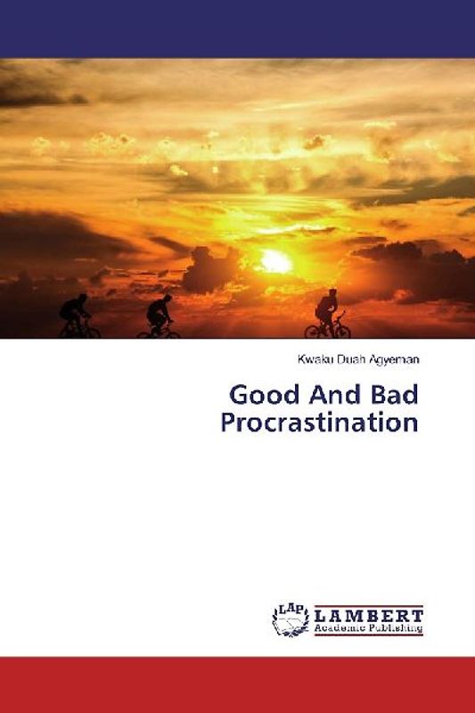 Good And Bad Procrastination
