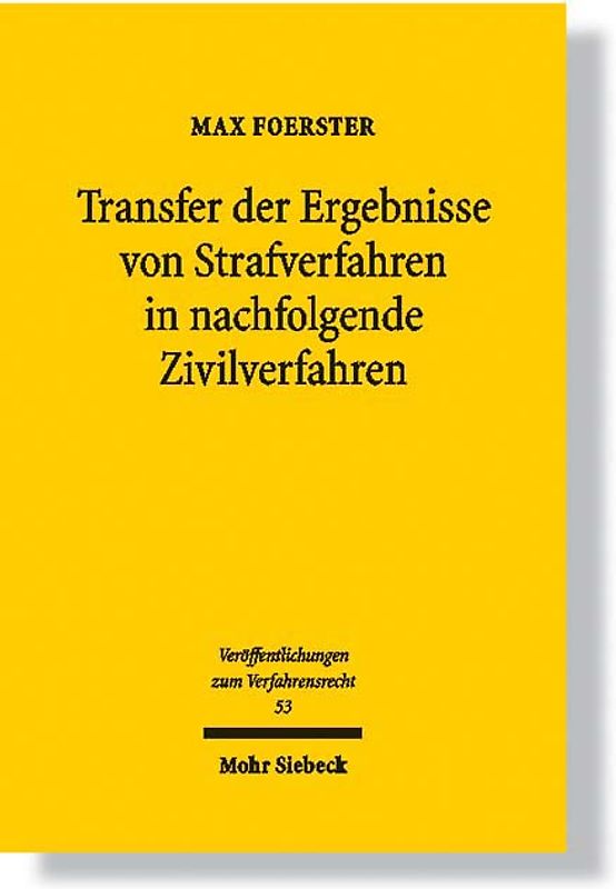 Transfer der Ergebnisse von Strafverfahren in nachfolgende Zivilverfahren