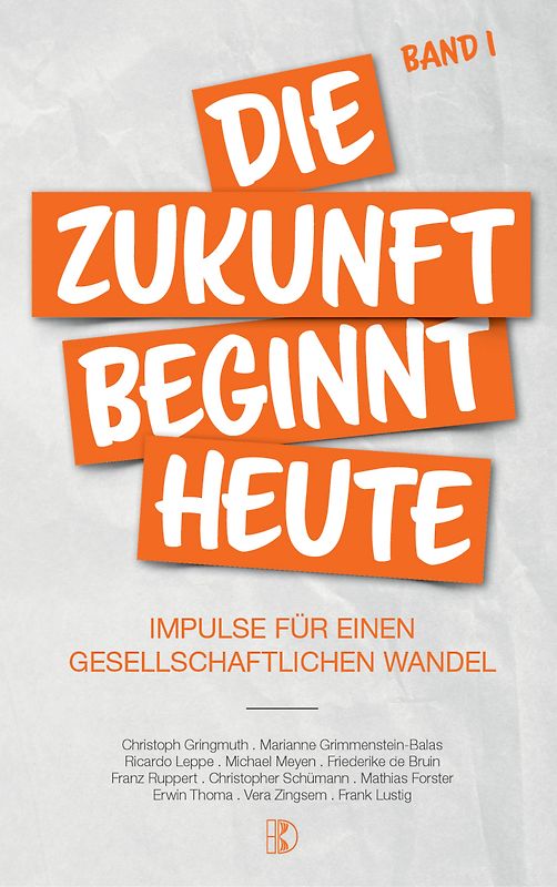 Die Zukunft beginnt heute