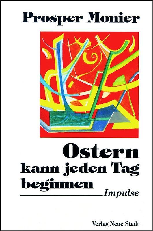 Ostern kann jeden Tag beginnen