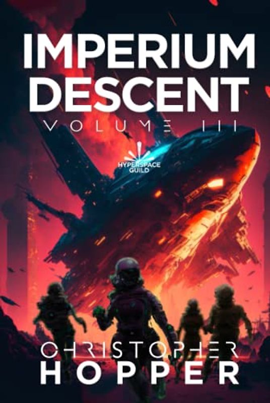 Imperium Descent: Volume III (Hyperspace Guild Edition)