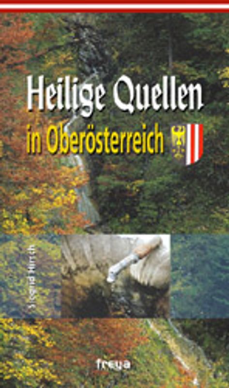 Heilige Quellen in Oberösterreich