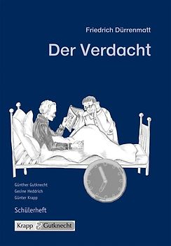 Der Verdacht- Friedrich Dürrenmatt. Arbeitsheft, Aufgaben, Interpretation, Schülerheft