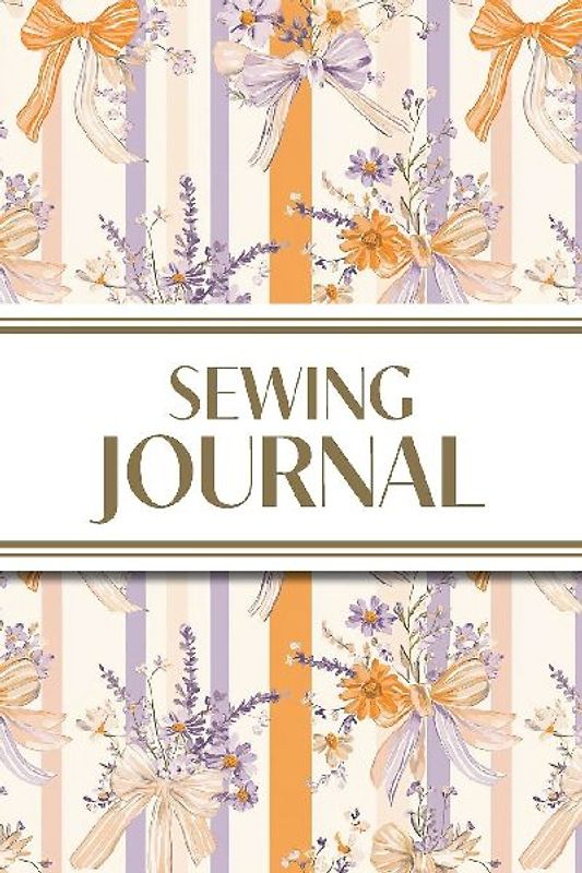 Sewing Journal (Orange and Purple Wildflower Bows with Vertical Stripes)