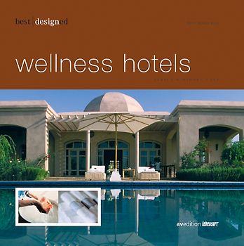 Best designed wellness hotels. Deutsch
