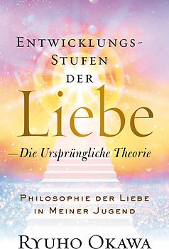 Entwicklungsstufen der Liebe - Die ursprüngliche Theorie
