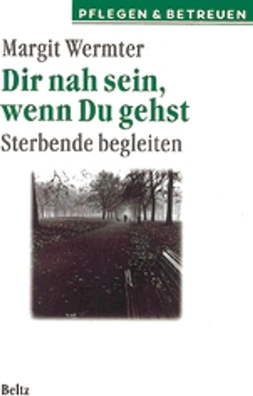 Dir nah sein, wenn du gehst