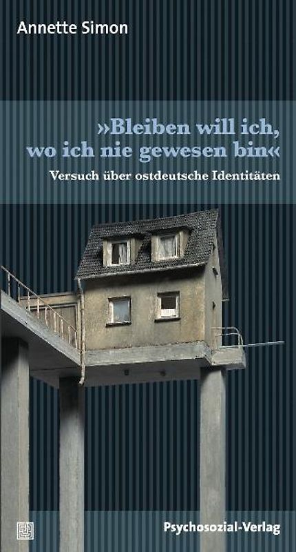 »Bleiben will ich, wo ich nie gewesen bin«