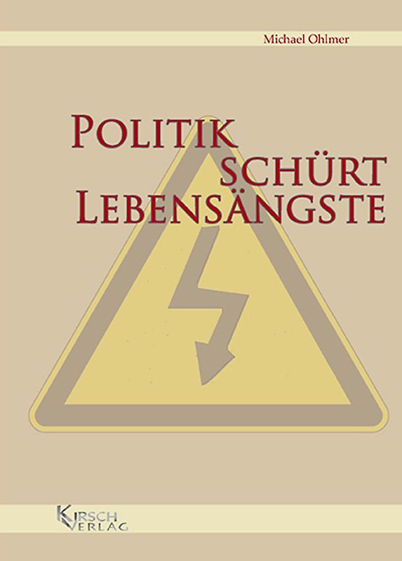 Politik schürt Lebensängste