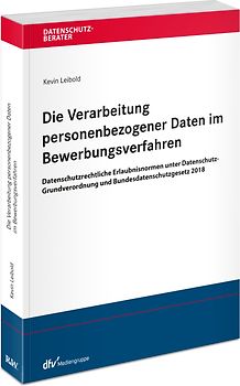Die Verarbeitung personenbezogener Daten im Bewerbungsverfahren