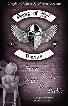 Sons of Hel - Texas: Sammelband 1 (SoH, Band 4)