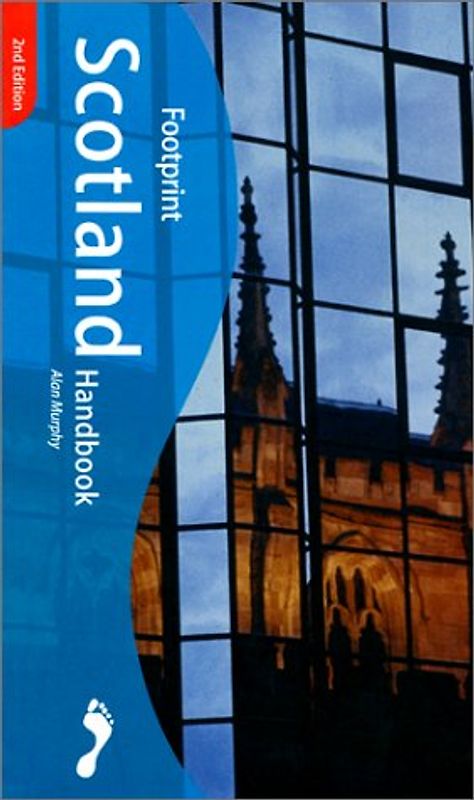 Footprint Scotland Handbook: The Travel Guide