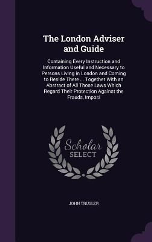 The London Adviser and Guide