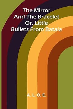 The Mirror And The Bracelet