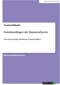 Grundsatzfragen der Quantentheorie