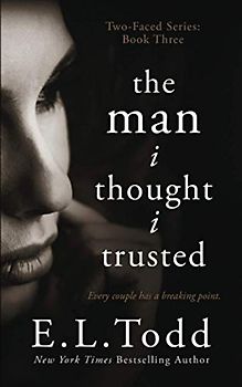 The Man I Thought I Trusted (Two-Faced, Band 3)