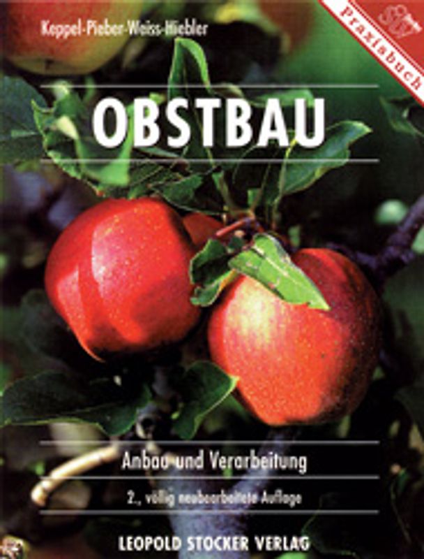 Obstbau. Anbau und Verarbeitung