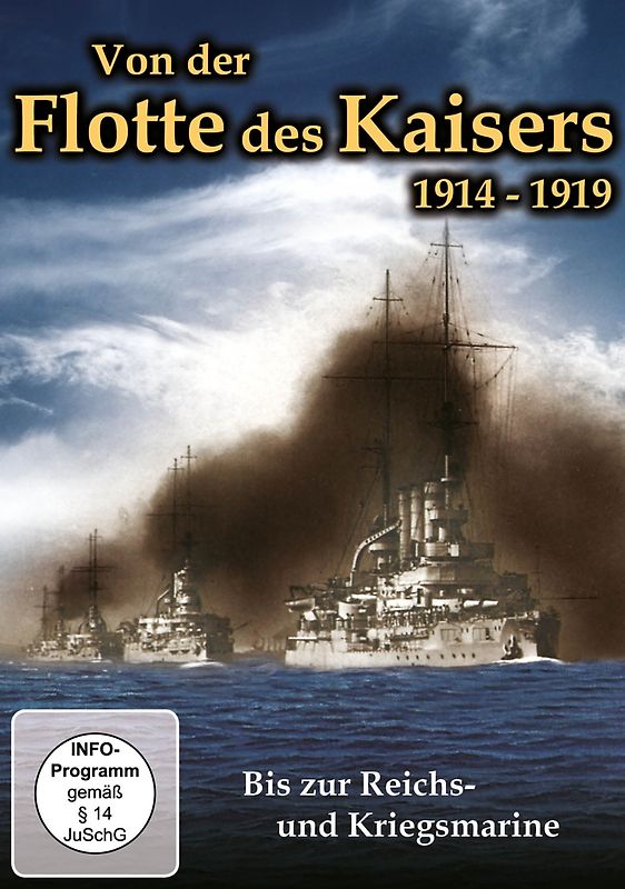 Von der Flotte des Kaisers 1914-1919 (1.Weltkrieg) DVD