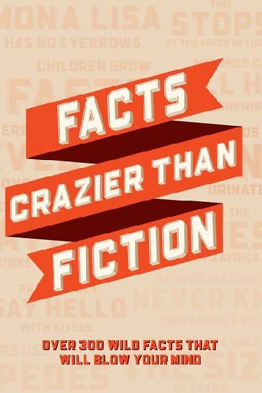 Facts Crazier Than Fiction Softcover Book