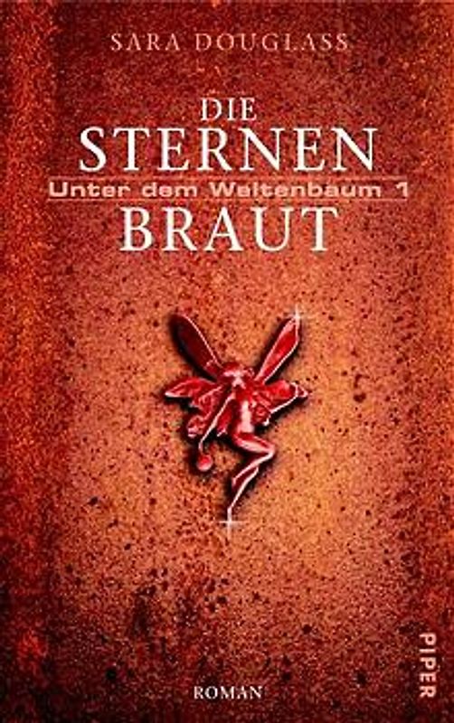 Unter dem Weltenbaum / Die Sternenbraut. Roman