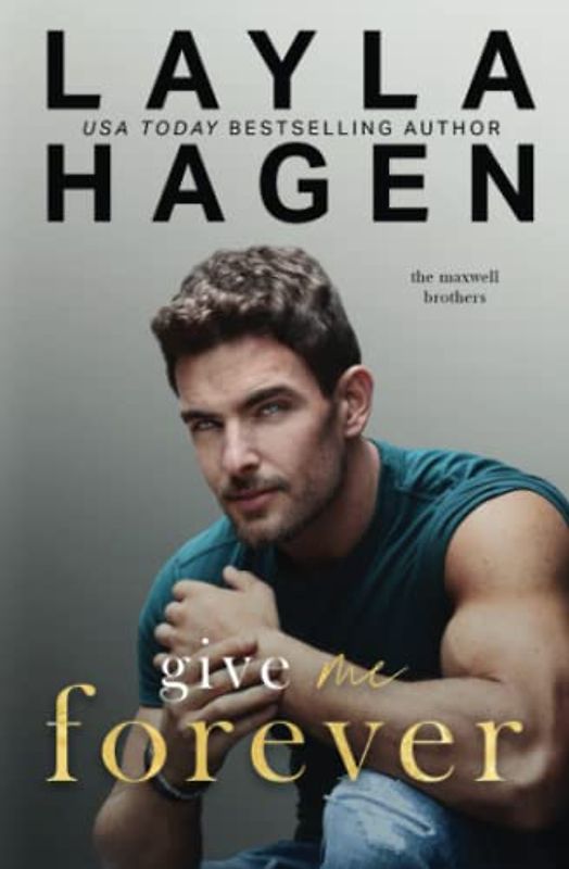 Give Me Forever (The Maxwell Brothers)