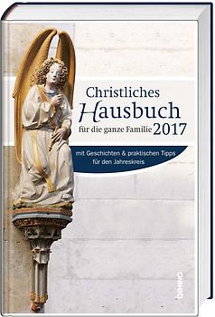 Christliches Hausbuch für die ganze Familie 2017