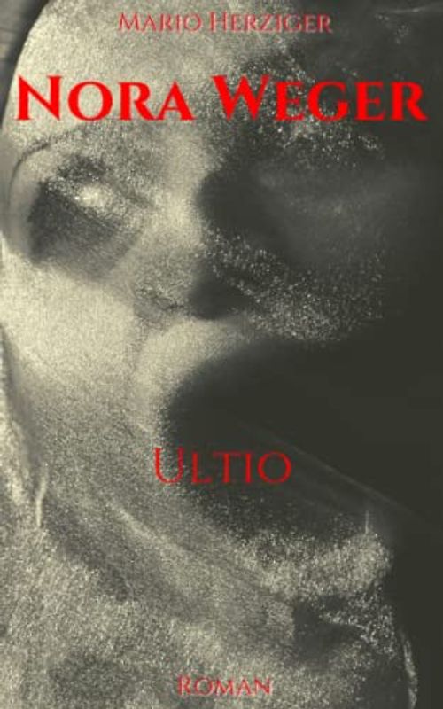 Nora Weger: Ultio