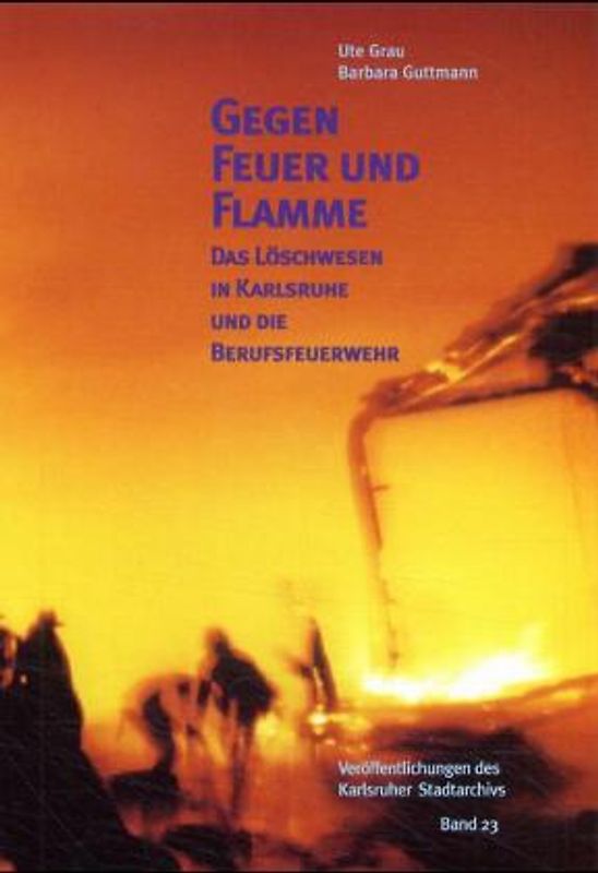 Gegen Feuer und Flamme