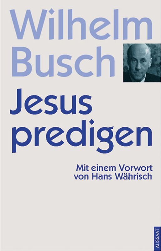 Jesus predigen - nicht irgendwas!