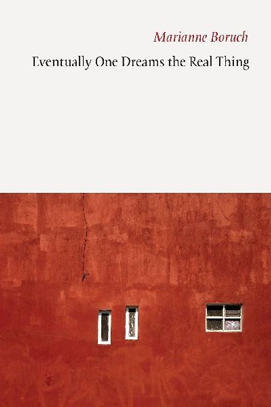 Eventually One Dreams the Real Thing