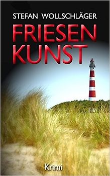 Friesenkunst - Stefan Wollschläger
