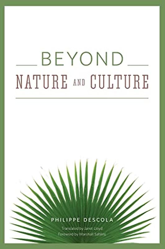Beyond Nature and Culture