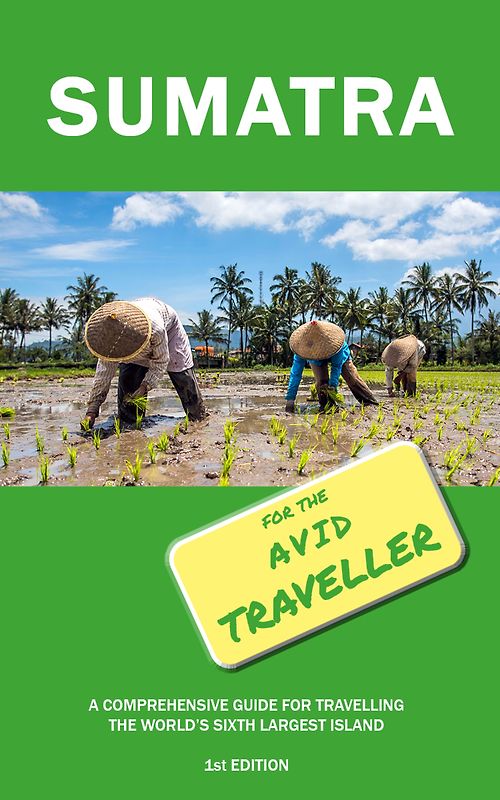 Sumatra for the Avid Traveller