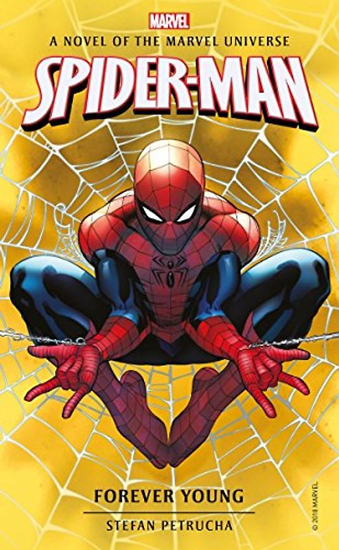 Spider-Man: Forever Young: A Novel of the Marvel Universe (Marvel Novels, Band 6)