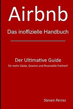 Airbnb: Das inoffizielle Handbuch