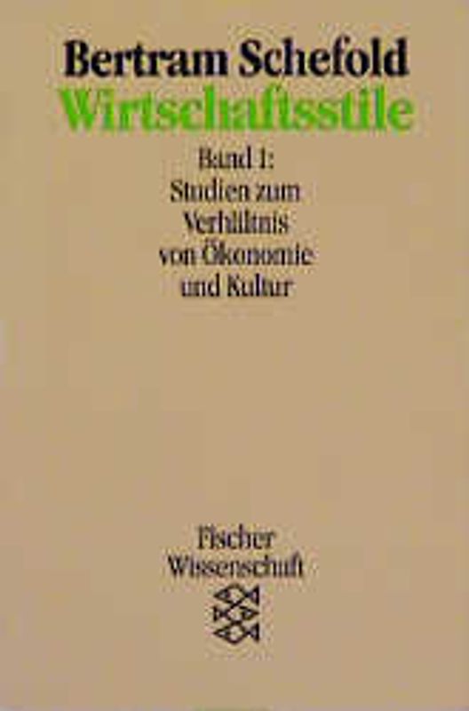 Wirtschaftsstile. Studien zum Verhältnis von Ökonomie und Kultur