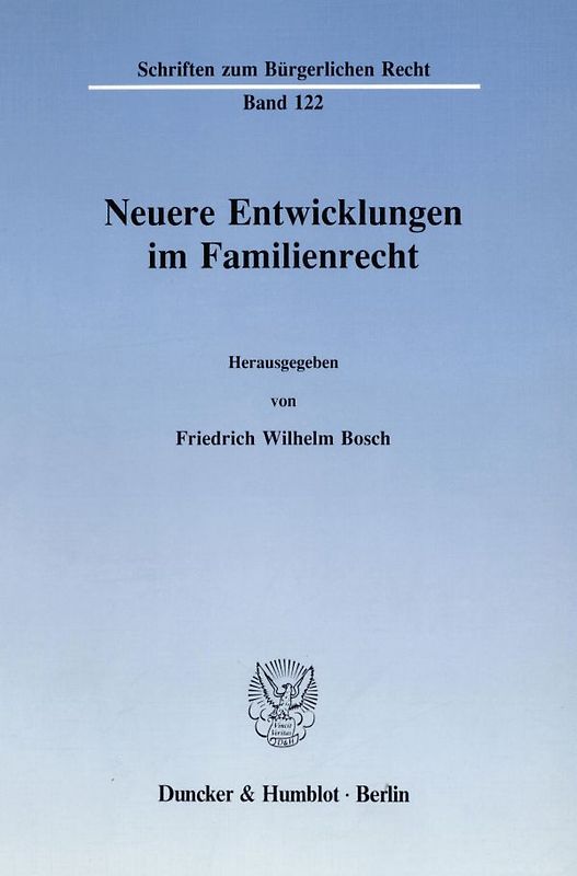 Neuere Entwicklungen im Familienrecht.