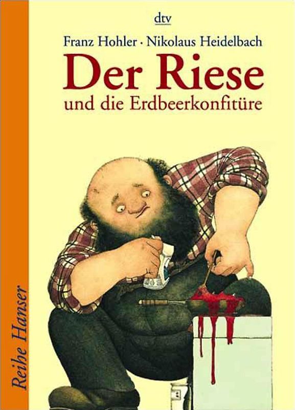 Der Riese und die Erdbeerkonfitüre