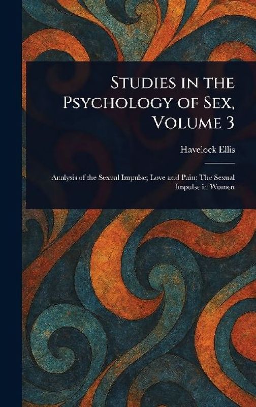 Studies in the Psychology of Sex, Volume 3