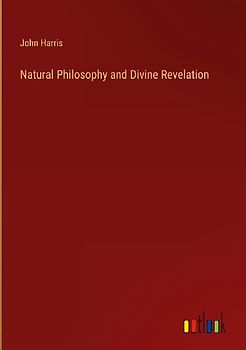 Natural Philosophy and Divine Revelation