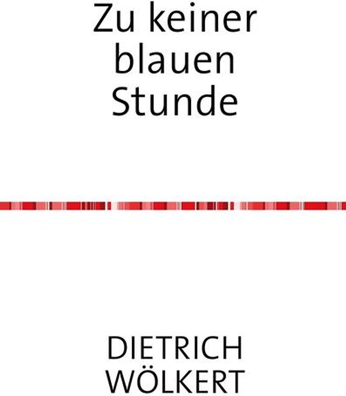 Zu keiner blauen Stunde